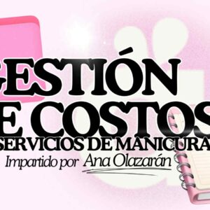 Taller de Gestion de Costos especializado en servicio de manicura